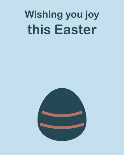 Wishing you joy this Easter