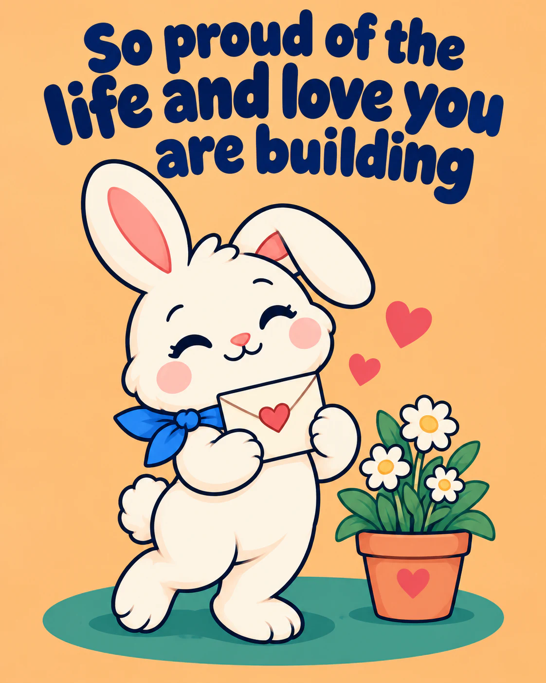 So proud of the life and love you are building