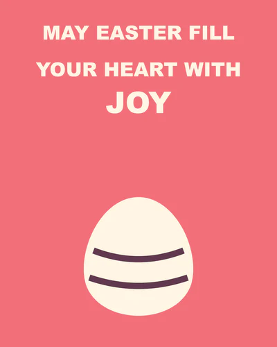 May Easter fill your heart with joy