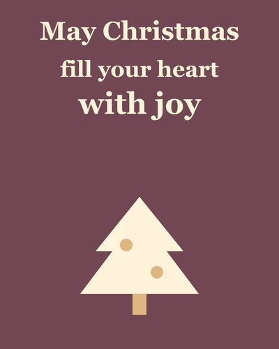 May Christmas fill your heart with joy