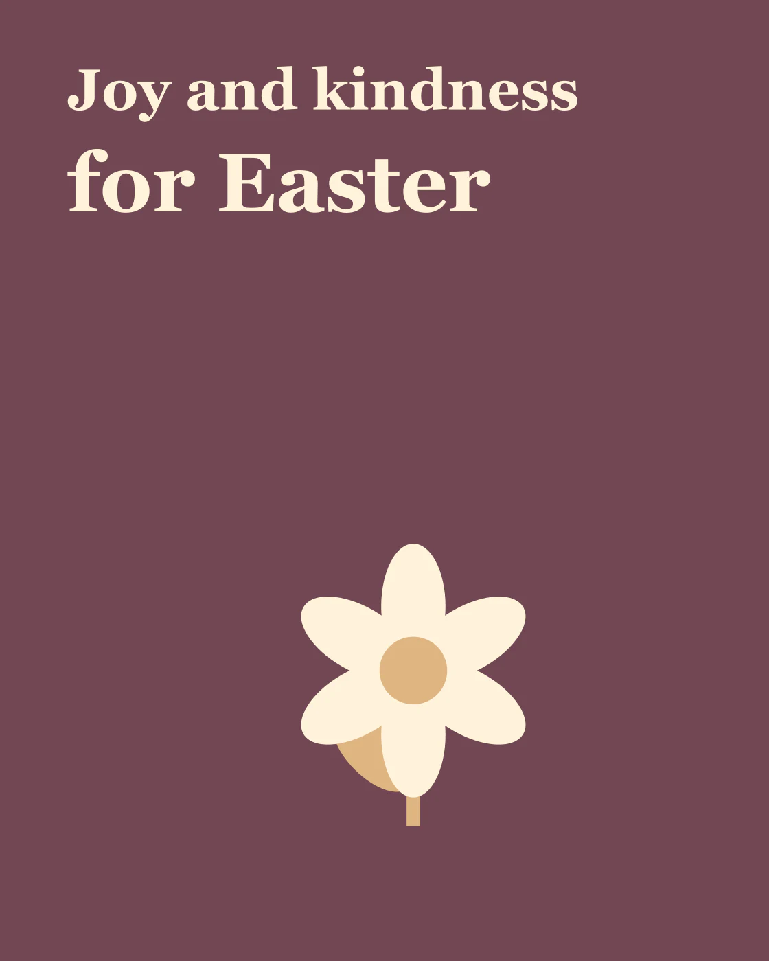 Joy and kindness for Easter