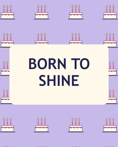 Born to shine