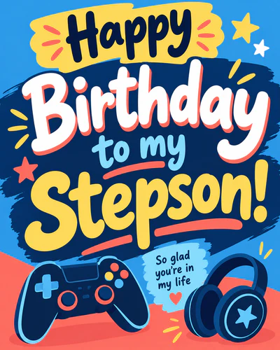Birthday ecard for stepson