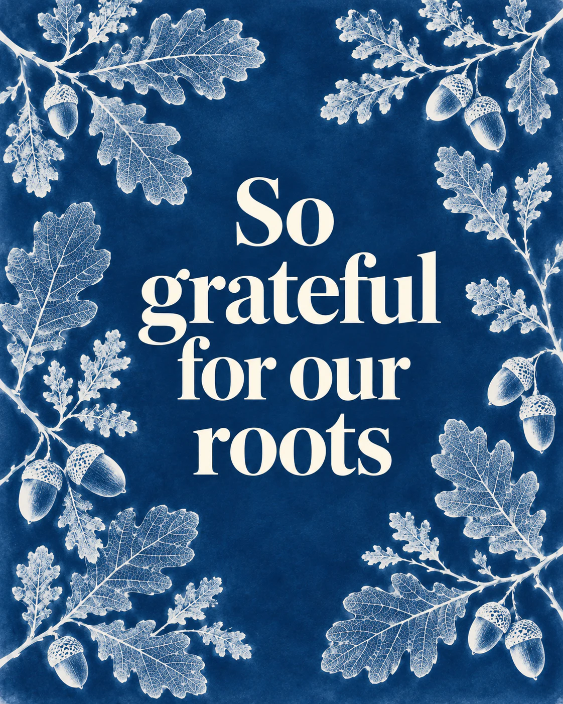 So grateful for our roots