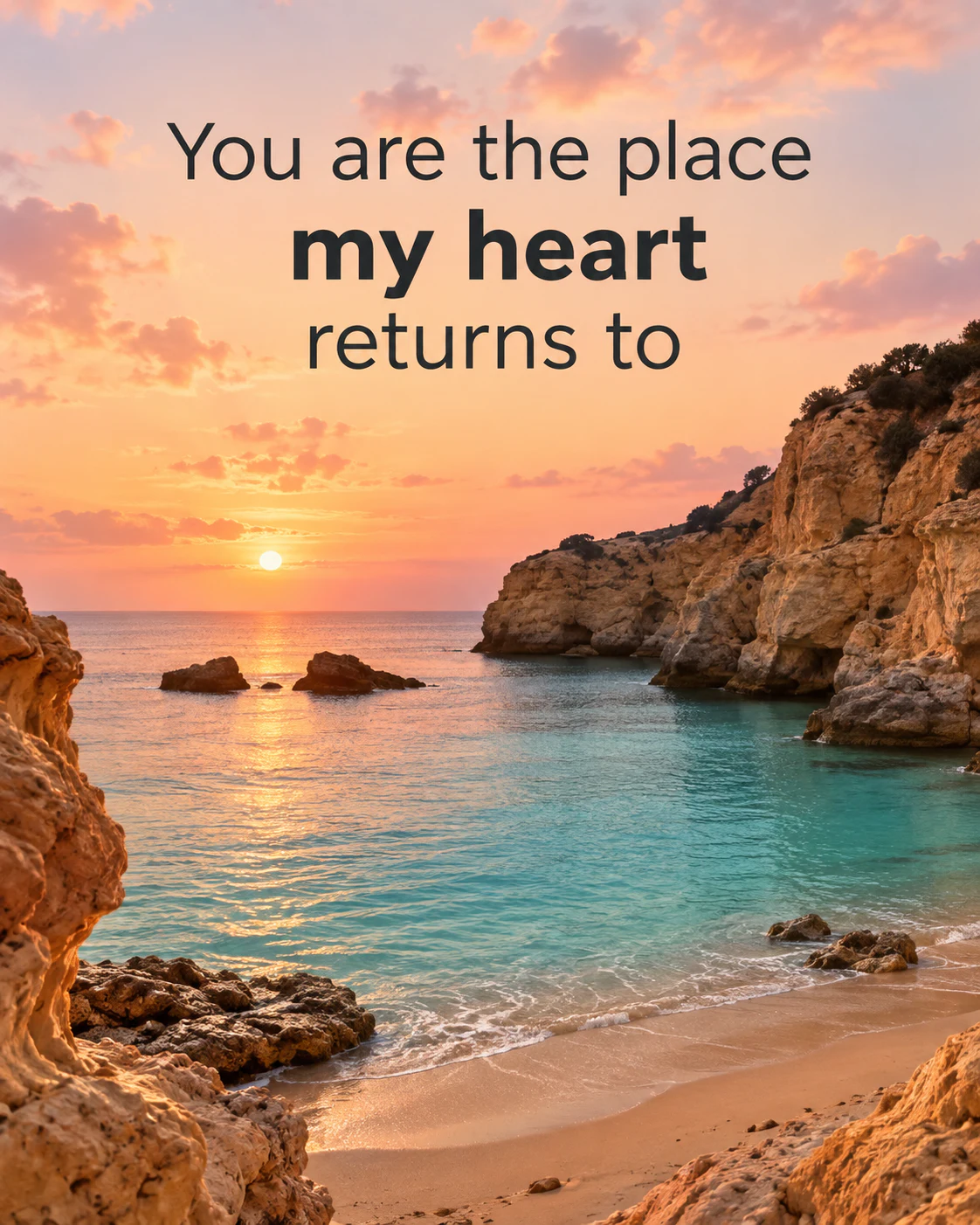 You are the place my heart returns to