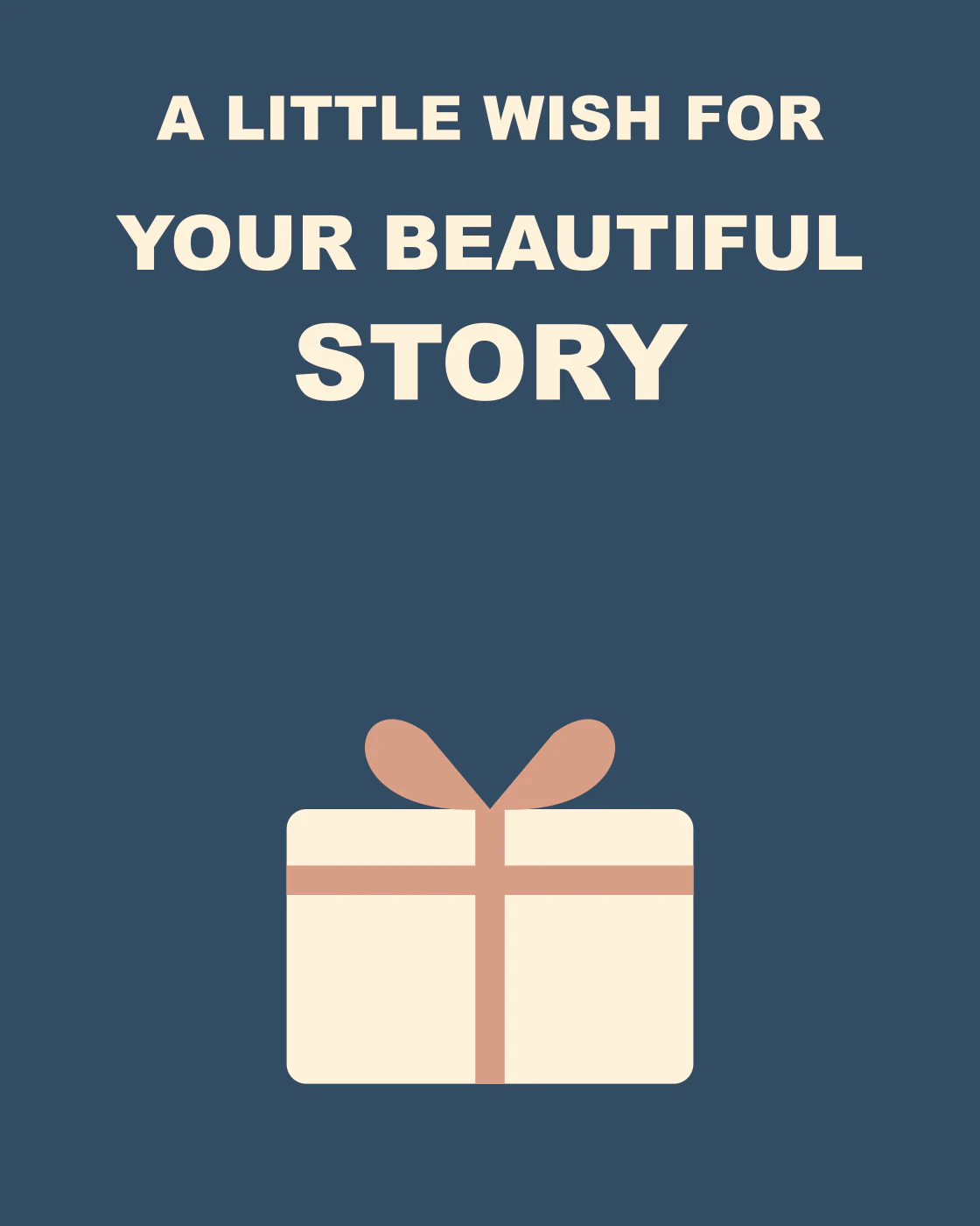 A little wish for your beautiful story