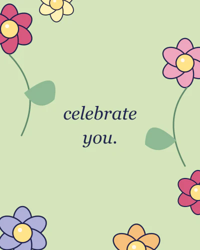 Celebrate you