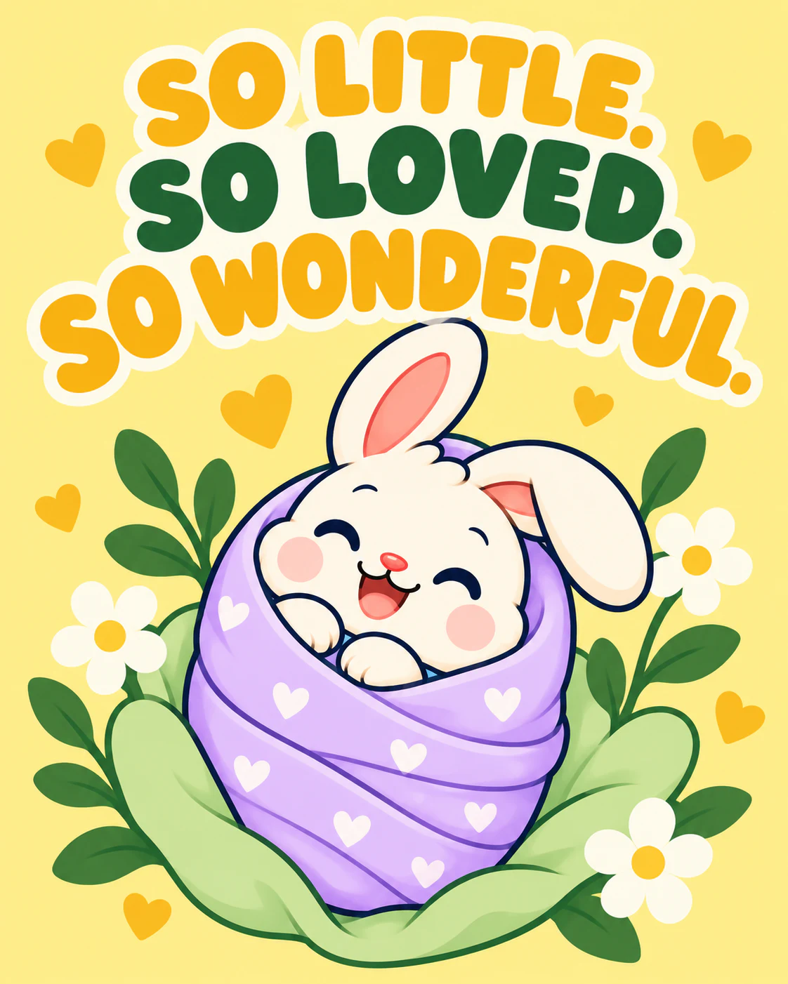 SO LITTLE. SO LOVED. SO WONDERFUL.