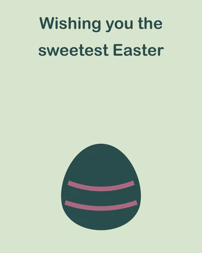Wishing you the sweetest Easter