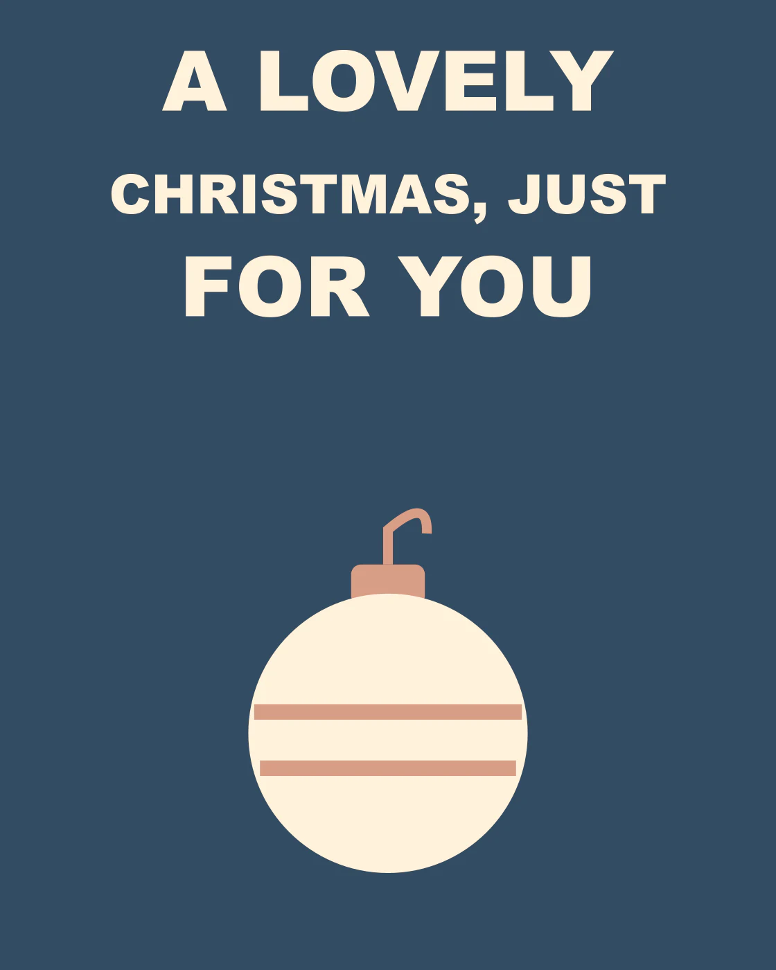 A lovely Christmas, just for you