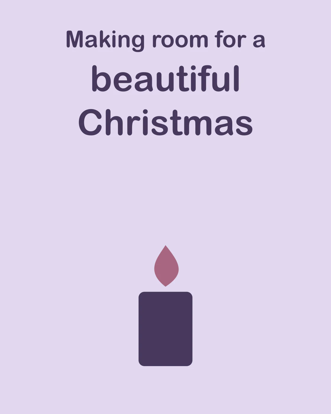 Making room for a beautiful Christmas