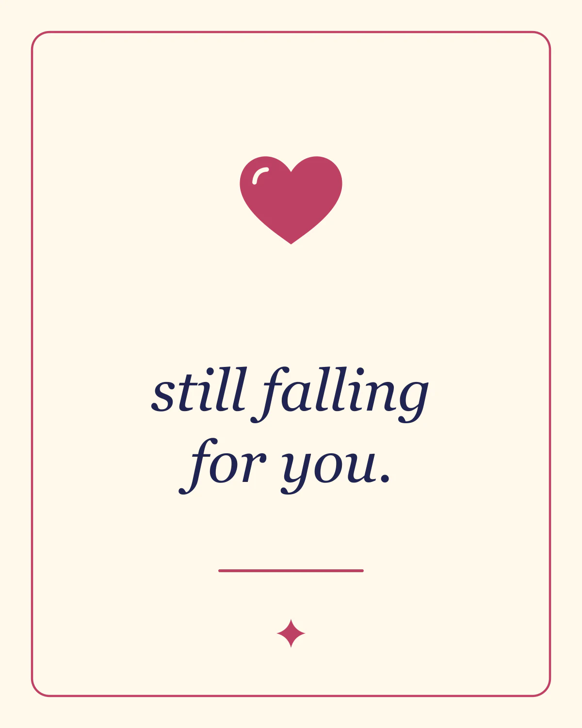 Still falling for you