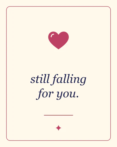 Still falling for you