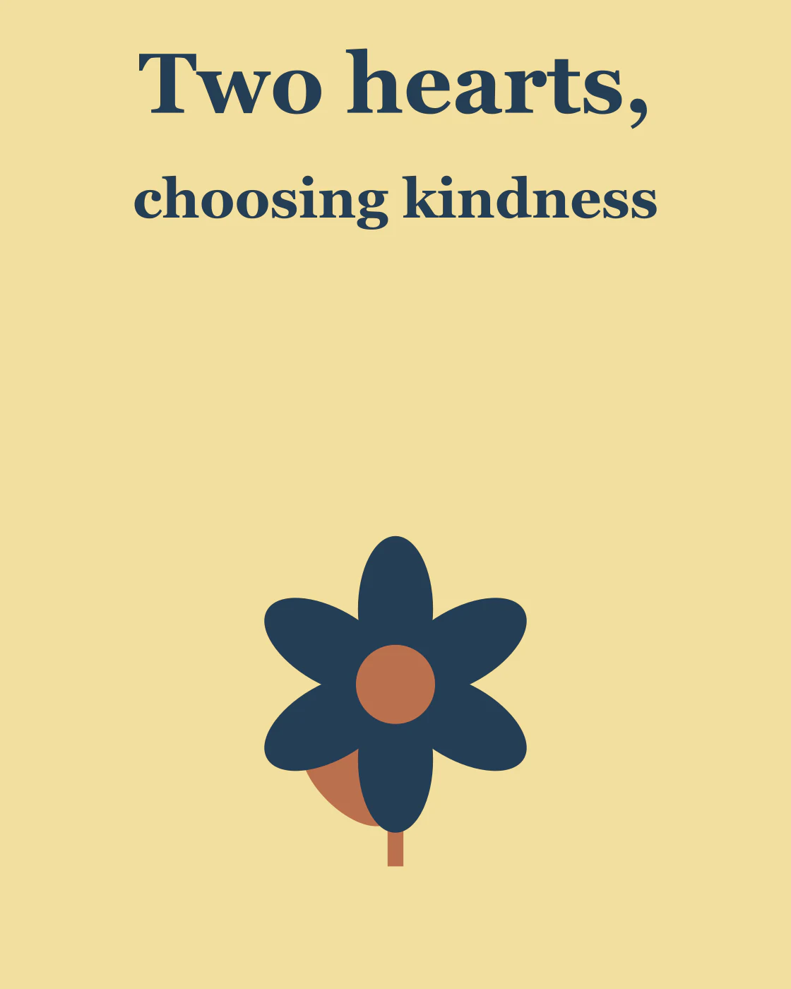 Two hearts, choosing kindness
