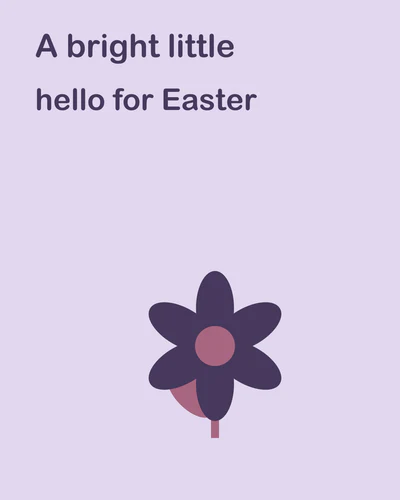 A bright little hello for Easter