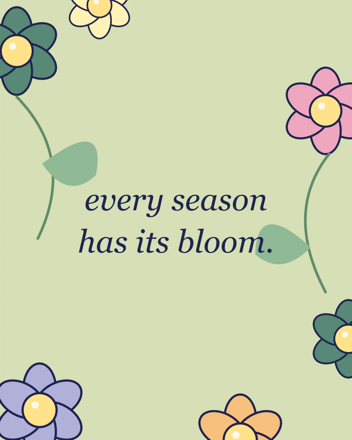 Every season has its bloom