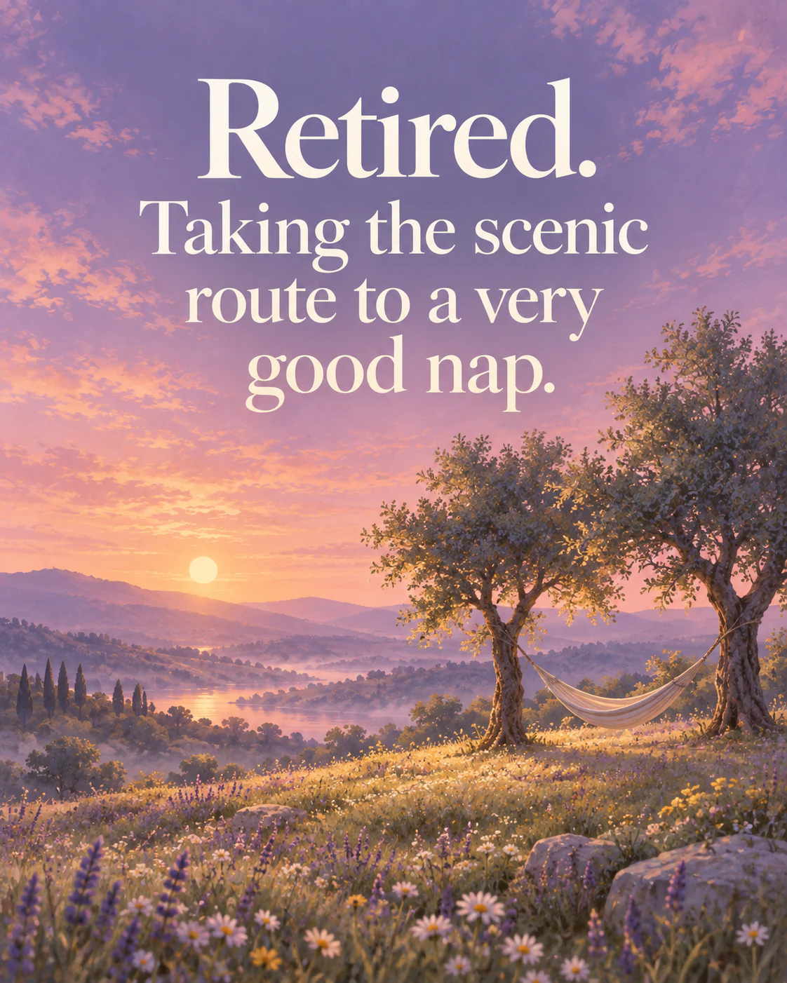 Retired. Taking the scenic route to a very good nap.