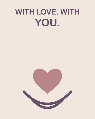WITH LOVE. WITH YOU.