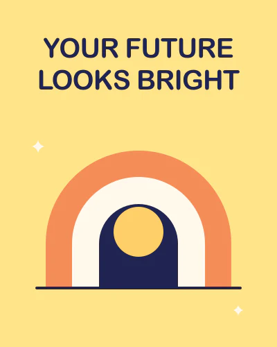 Your future looks bright