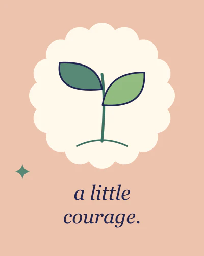 A little courage