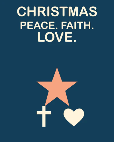 CHRISTMAS PEACE. FAITH. LOVE.