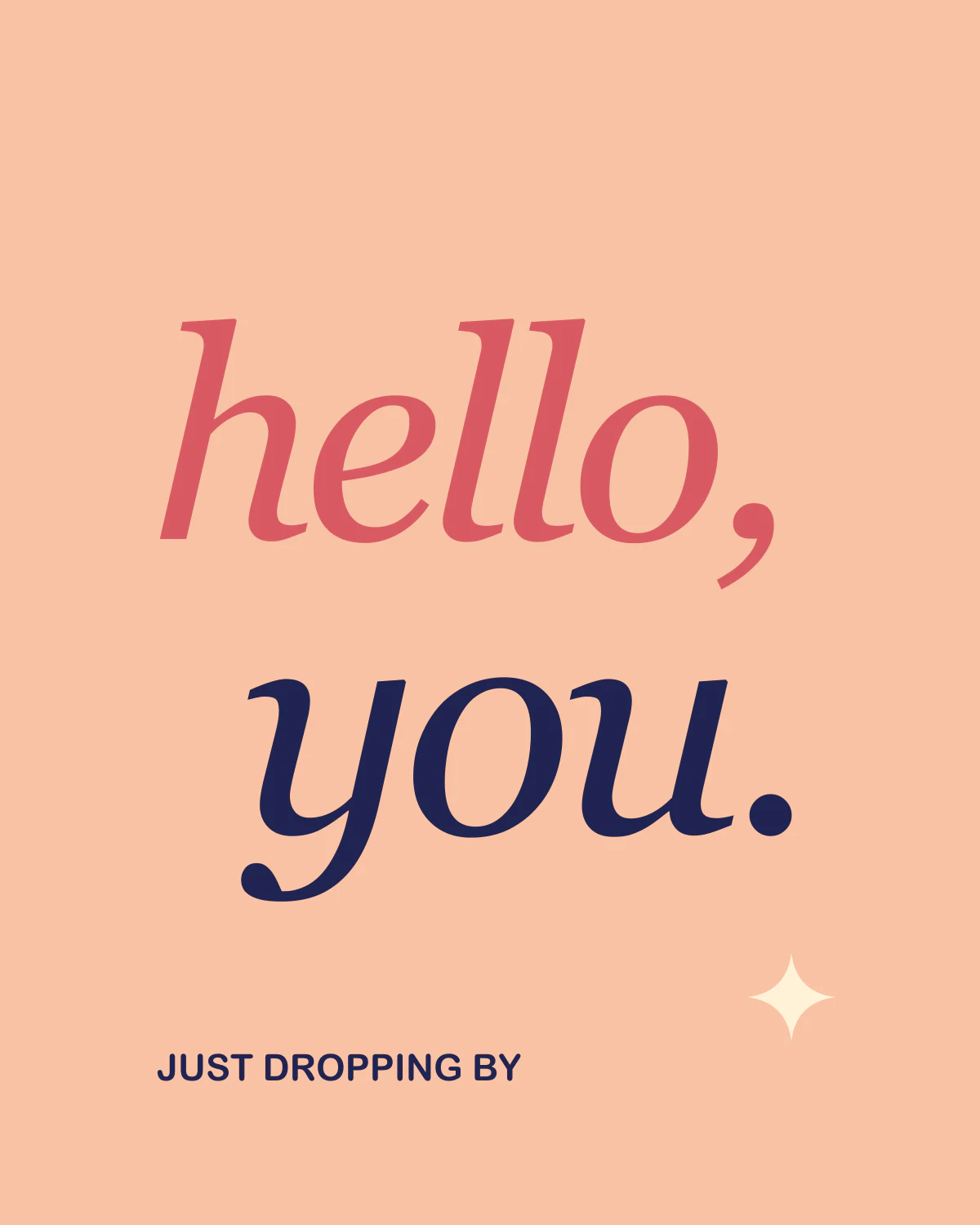 Hello, you