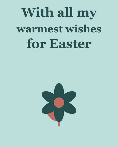 With all my warmest wishes for Easter