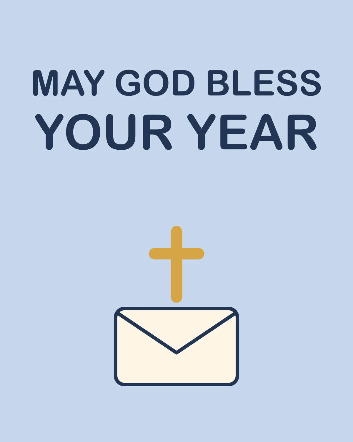MAY GOD BLESS YOUR YEAR