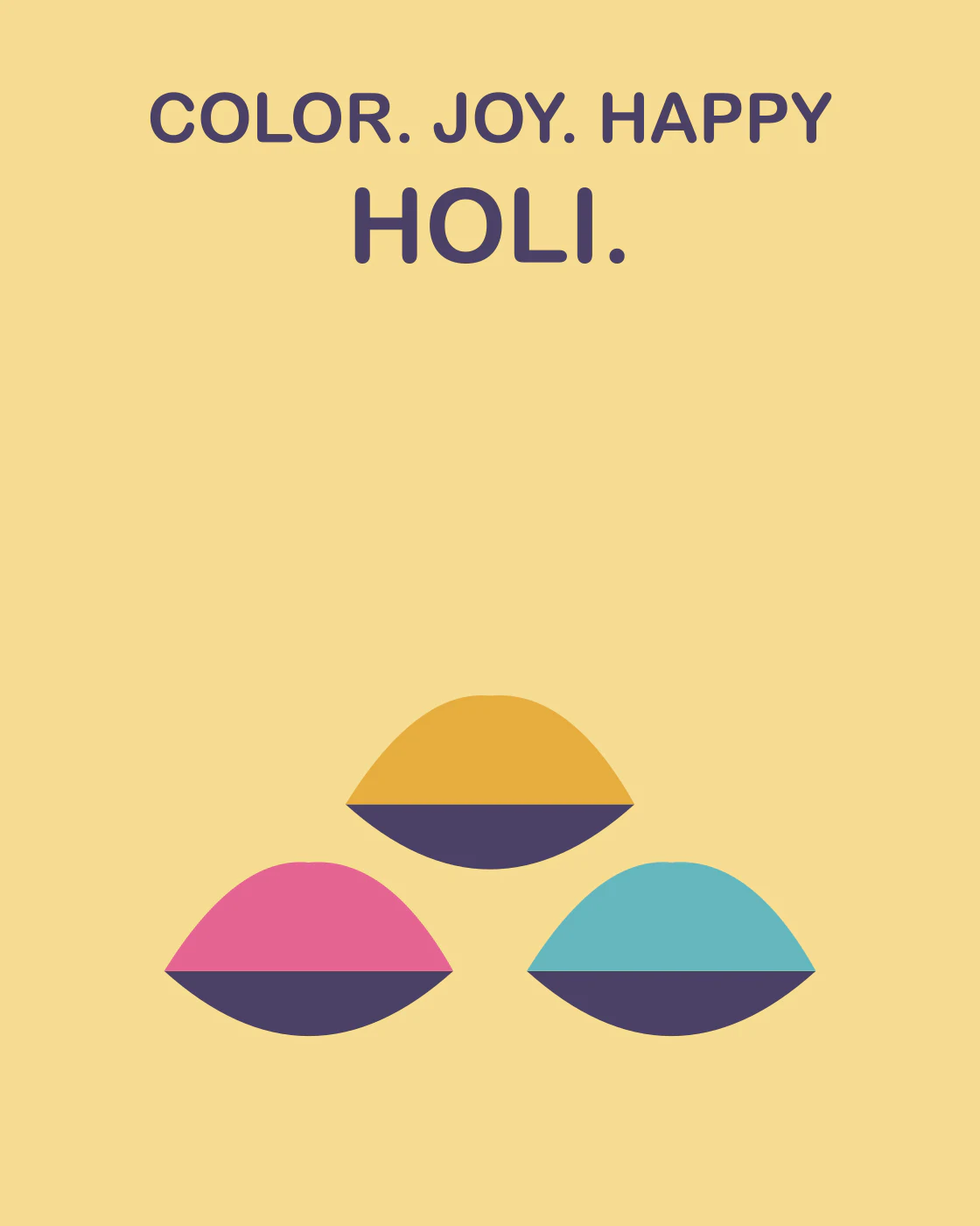 COLOR. JOY. HAPPY HOLI.