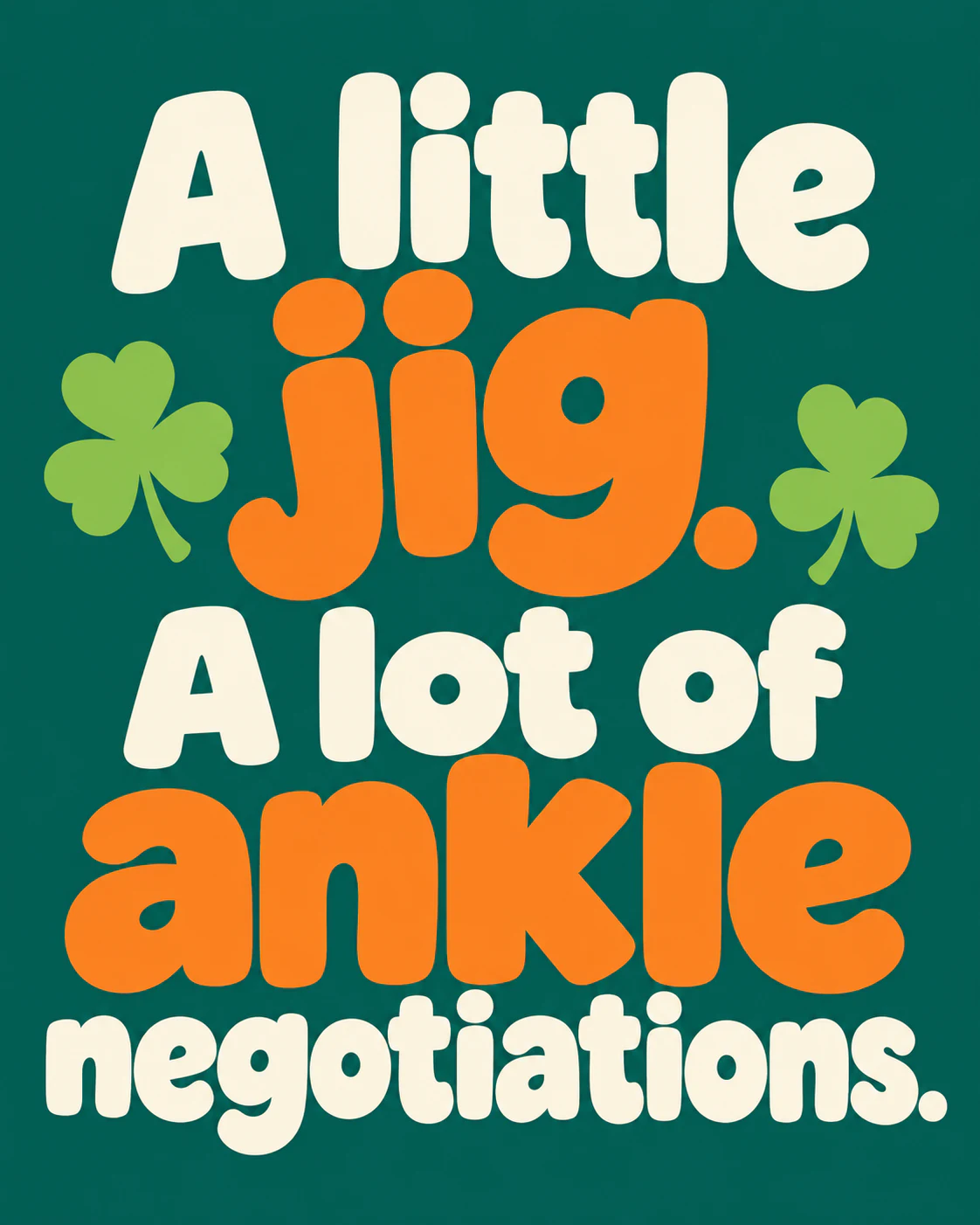 A little jig. A lot of ankle negotiations.