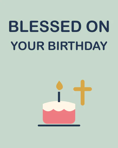 BLESSED ON YOUR BIRTHDAY