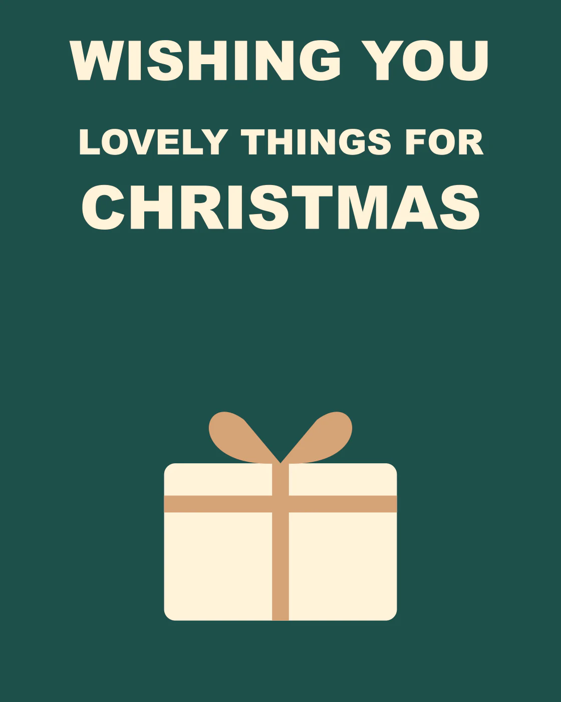 Wishing you lovely things for Christmas