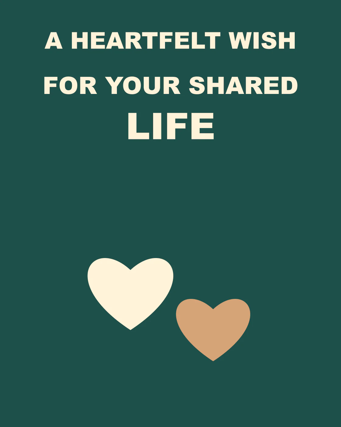 A heartfelt wish for your shared life