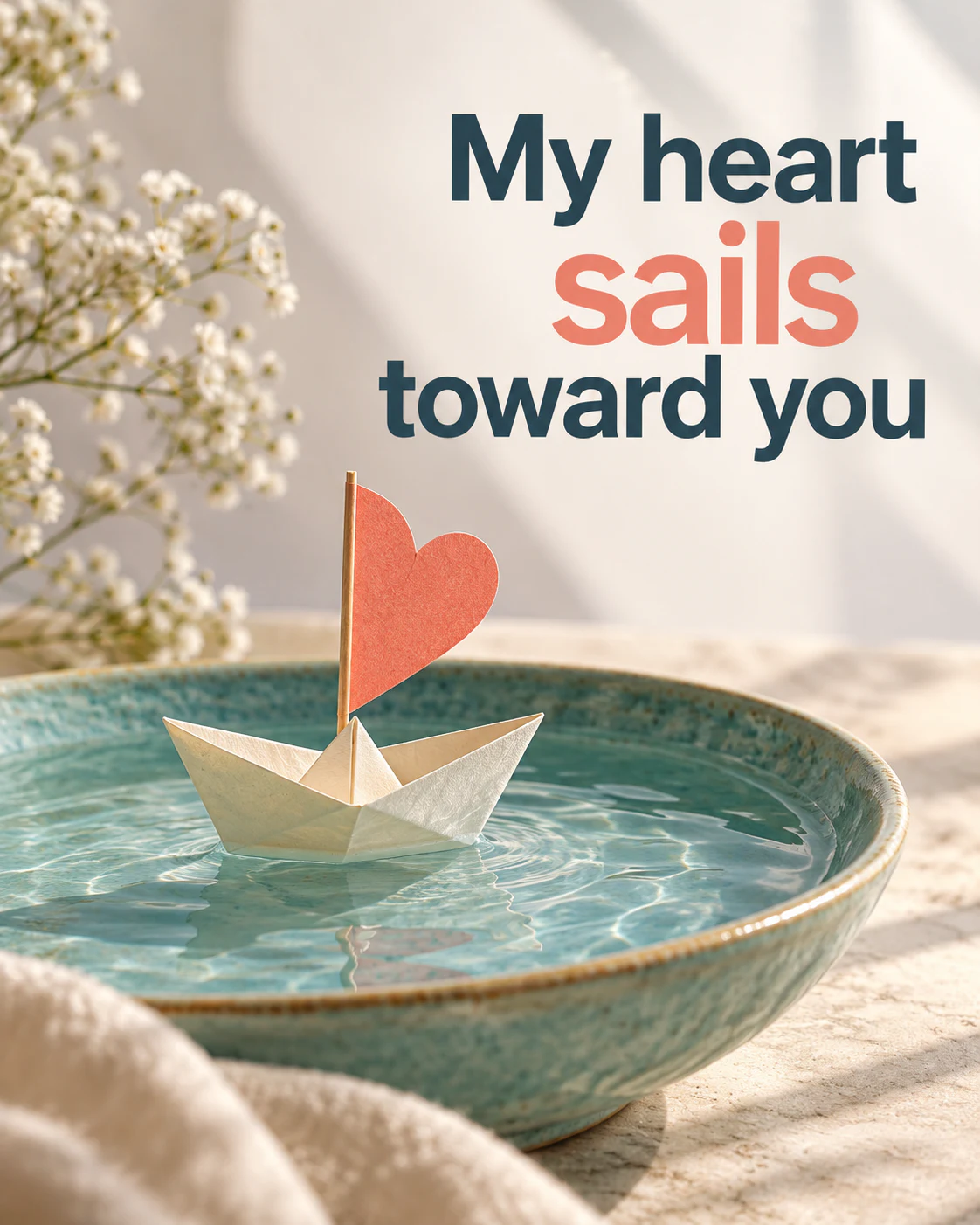 My heart sails toward you