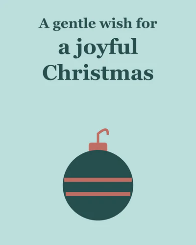 A gentle wish for a joyful Christmas
