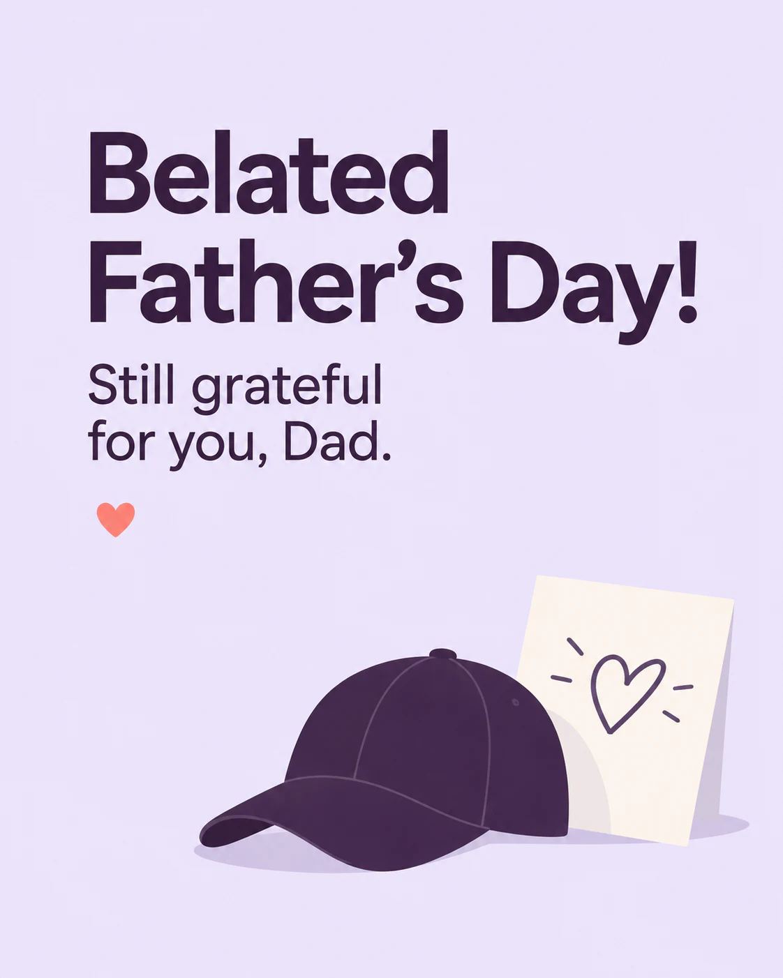 Belated fathers day ecard