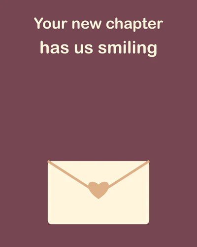 Your new chapter has us smiling