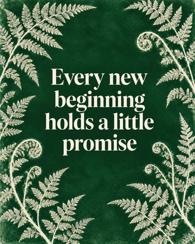 Every new beginning holds a little promise