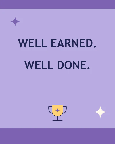 Well earned, well done