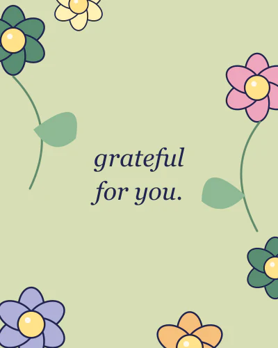 Grateful for you