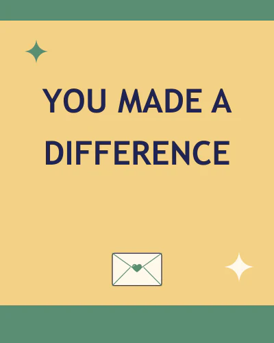 You made a difference