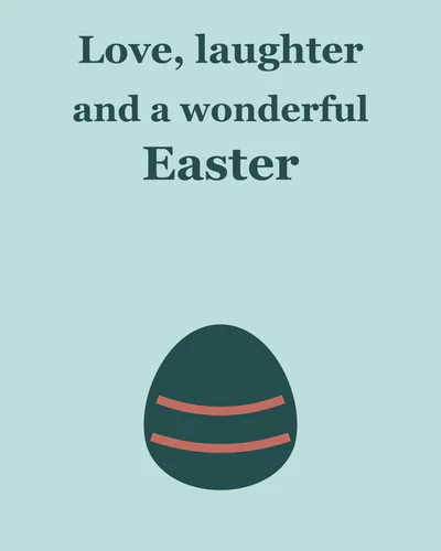 Love, laughter and a wonderful Easter