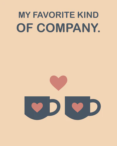 MY FAVORITE KIND OF COMPANY.