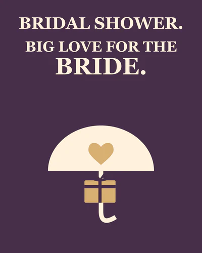 BRIDAL SHOWER. BIG LOVE FOR THE BRIDE.
