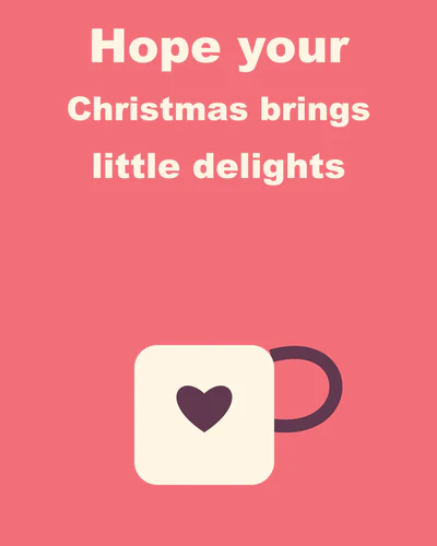 Hope your Christmas brings little delights
