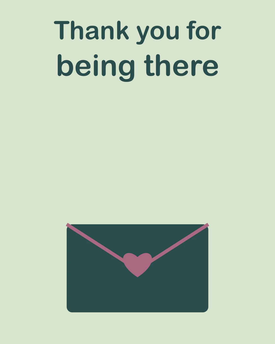 Thank you for being there