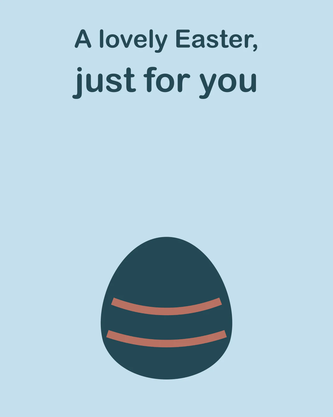 A lovely Easter, just for you