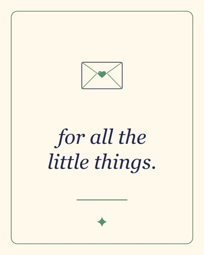 For all the little things