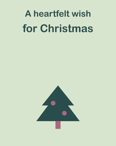A heartfelt wish for Christmas