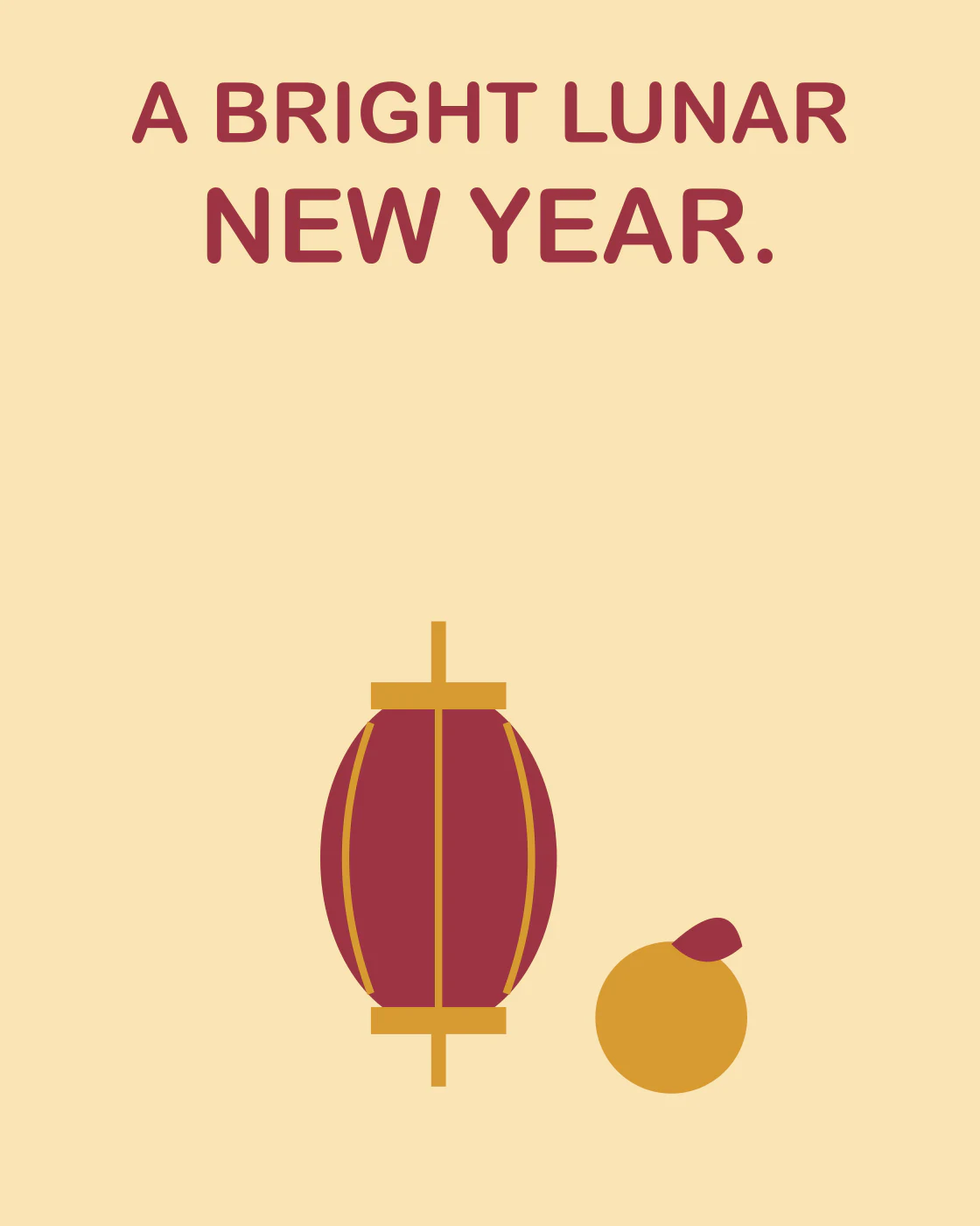 A BRIGHT LUNAR NEW YEAR.